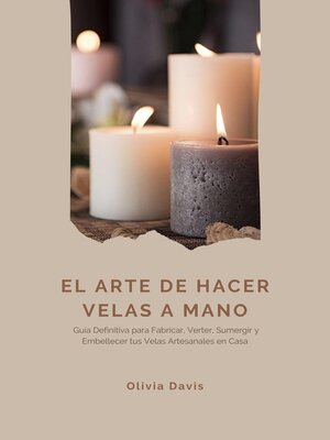 cover image of El Arte de Hacer Velas a Mano